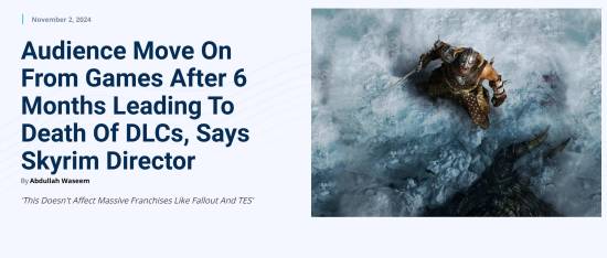 《上古卷轴5：天际》总监：DLC的处境接近死亡 玩家不会等你